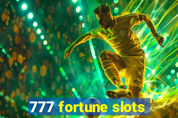 777 fortune slots